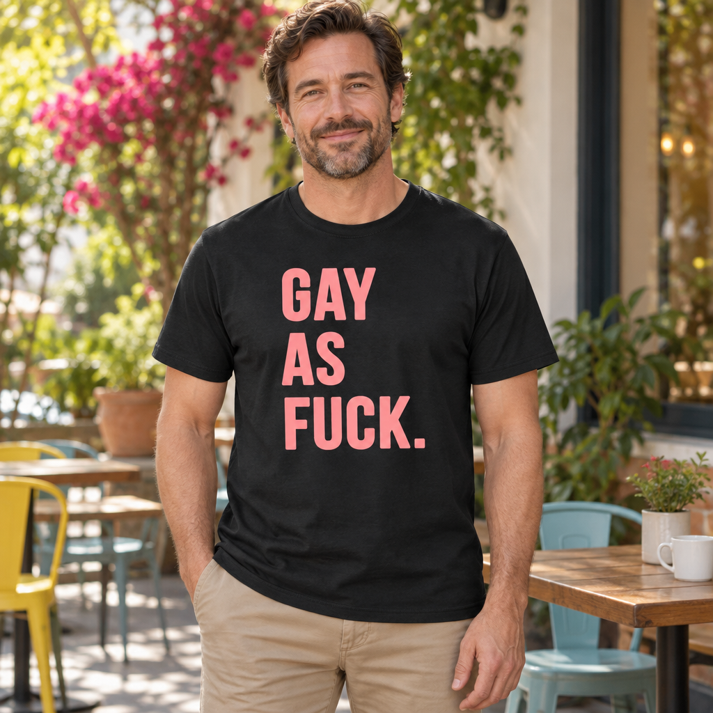 Gay As Fuck — Black T-Shirt — lifestyle hero