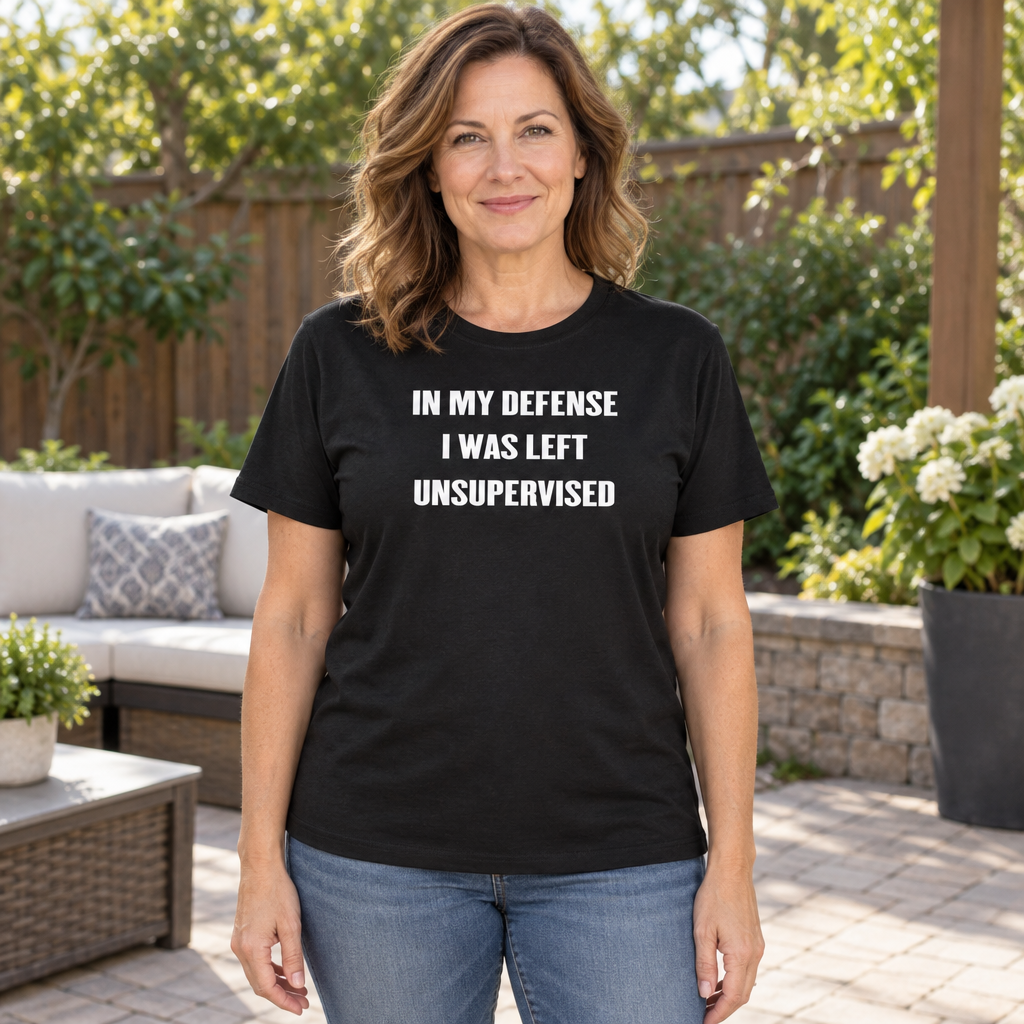 In My Defense I Was Left Unsupervised — Black T-Shirt — lifestyle hero