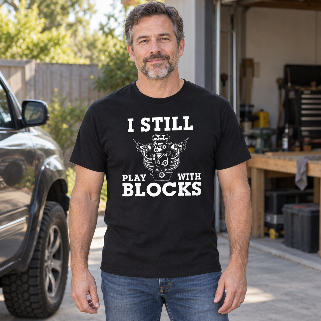 I Still Play With Blocks — Black T-Shirt — lifestyle hero