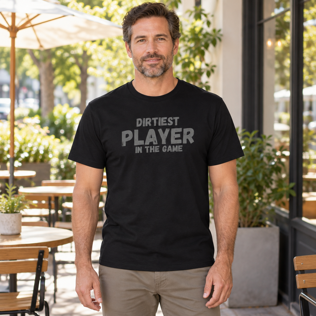 Dirtiest Player in the Game — BLACK T-Shirt — lifestyle hero