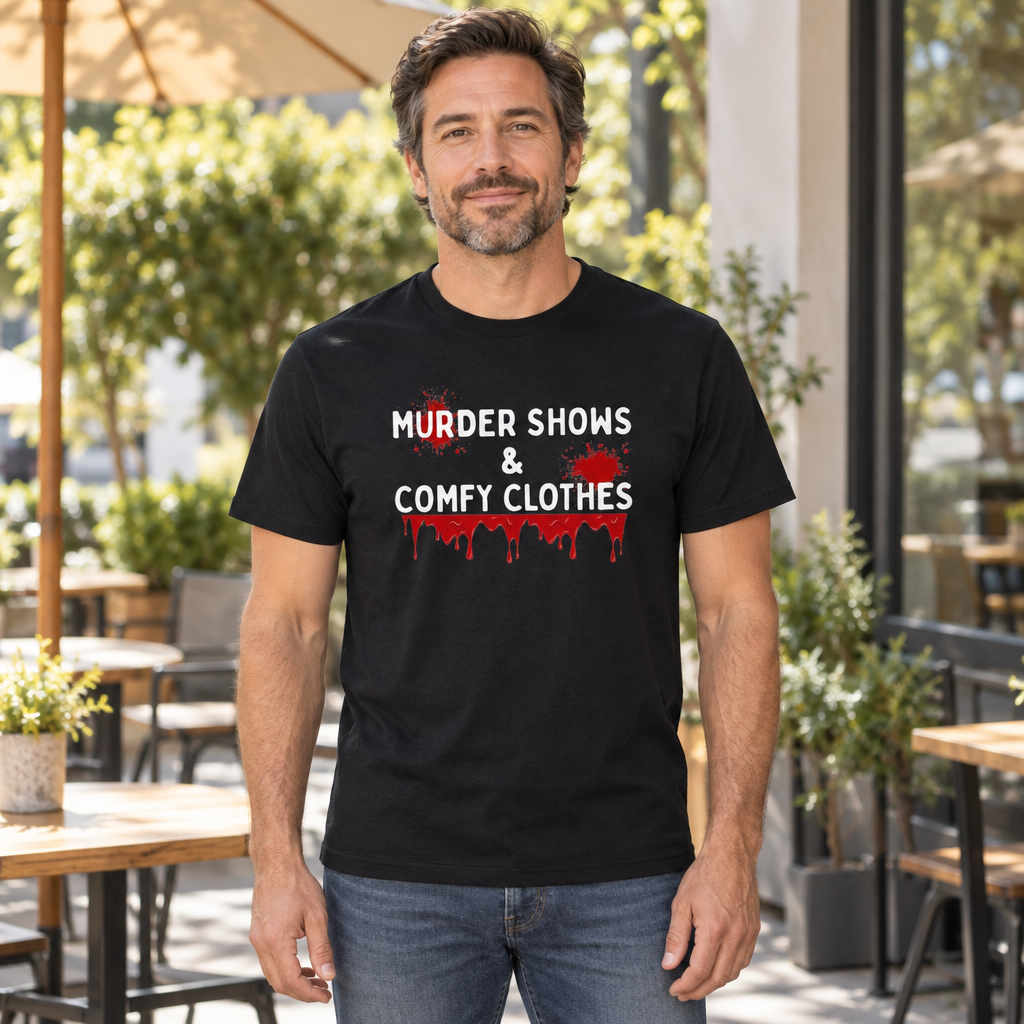 Murder Shows and Comfy Clothes — Black T-Shirt — lifestyle hero