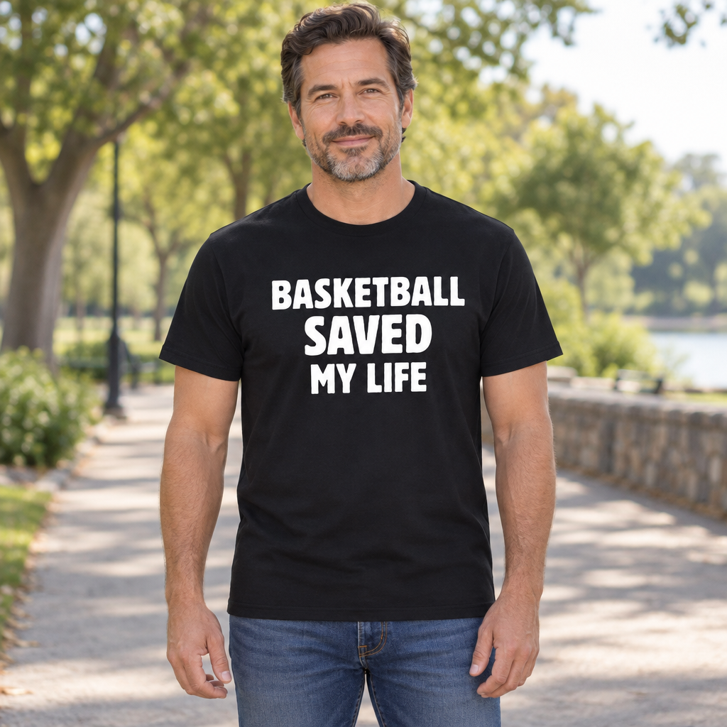 Basketball Saved My Life — Black T-Shirt — lifestyle hero