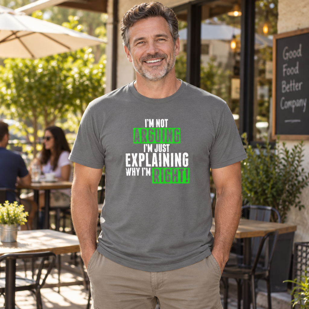 Not Arguing, Just Explaining Why I Am Right — Charcoal T-Shirt — lifestyle alt