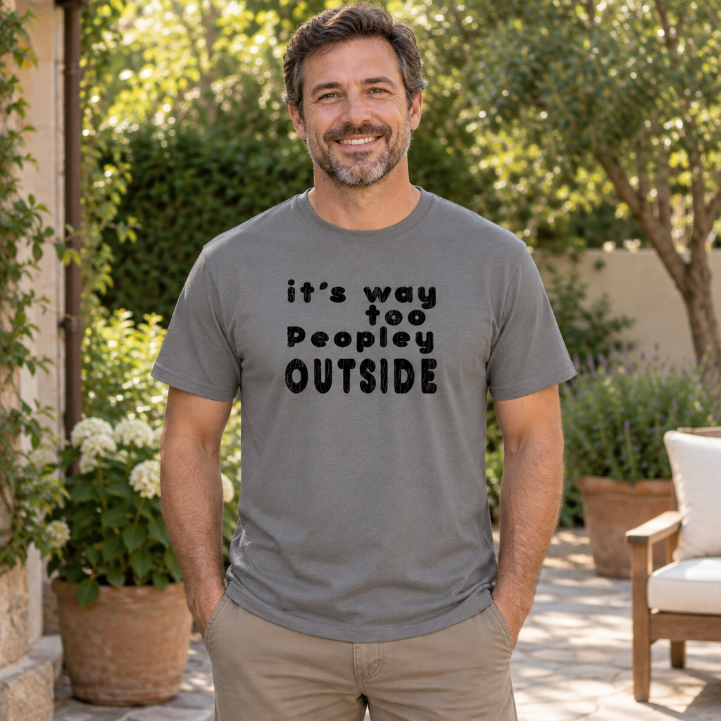 It's Way Too Peopley Outside — Charcoal T-Shirt — lifestyle alt
