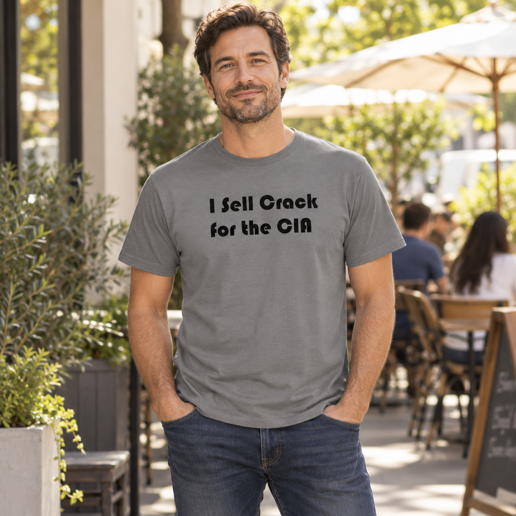 I Sell Crack for the CIA — Charcoal T-Shirt — lifestyle alt