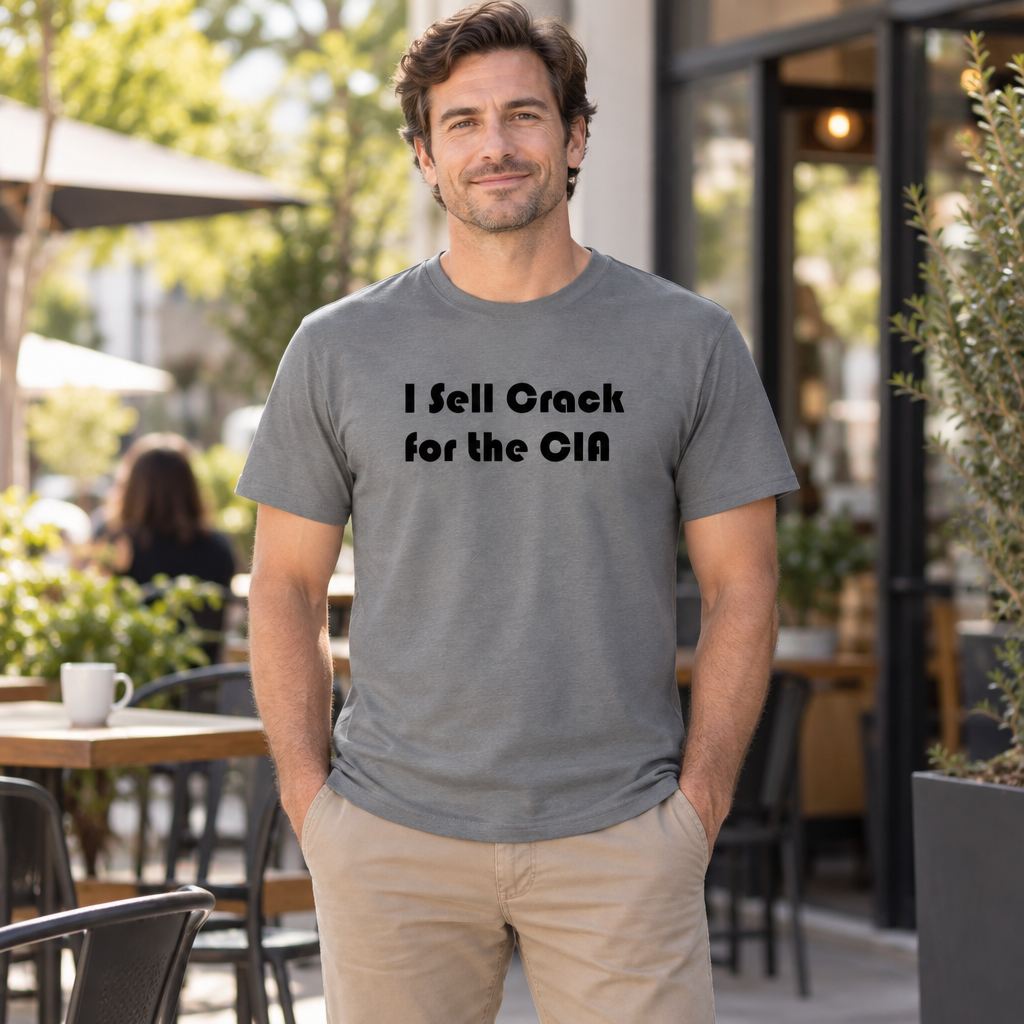 I Sell Crack for the CIA — Charcoal T-Shirt — lifestyle hero