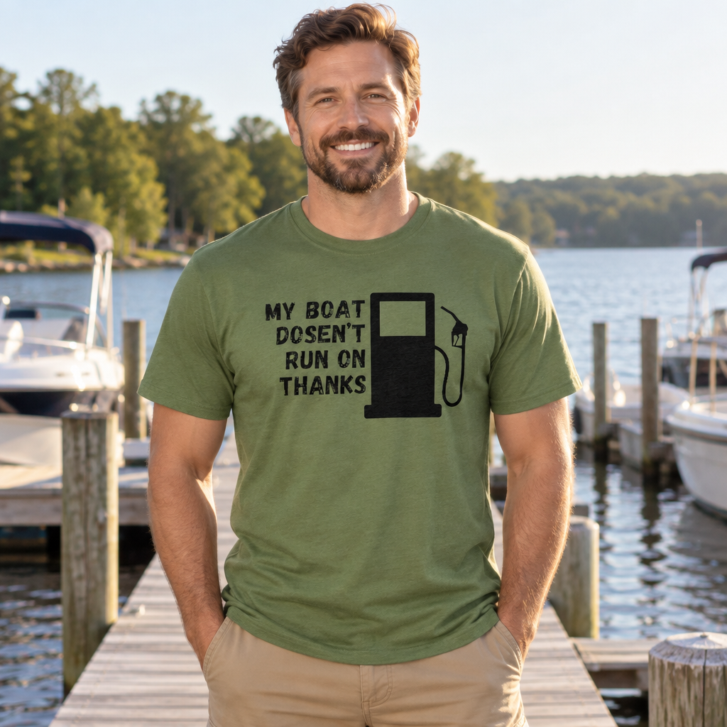 My Boat Doesn't Run on Thanks — Military Green T-Shirt — lifestyle alt