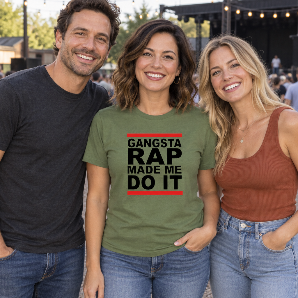 Gangsta Rap Made Me Do It — Military Green T-Shirt — lifestyle group