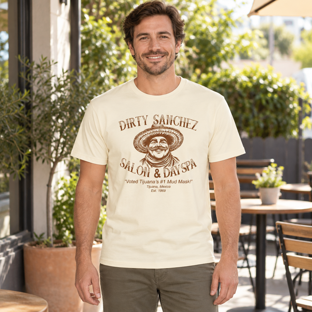 Hilarious Satire Dirty Sanchez Salon & Day Spa — Off White T-Shirt — lifestyle hero