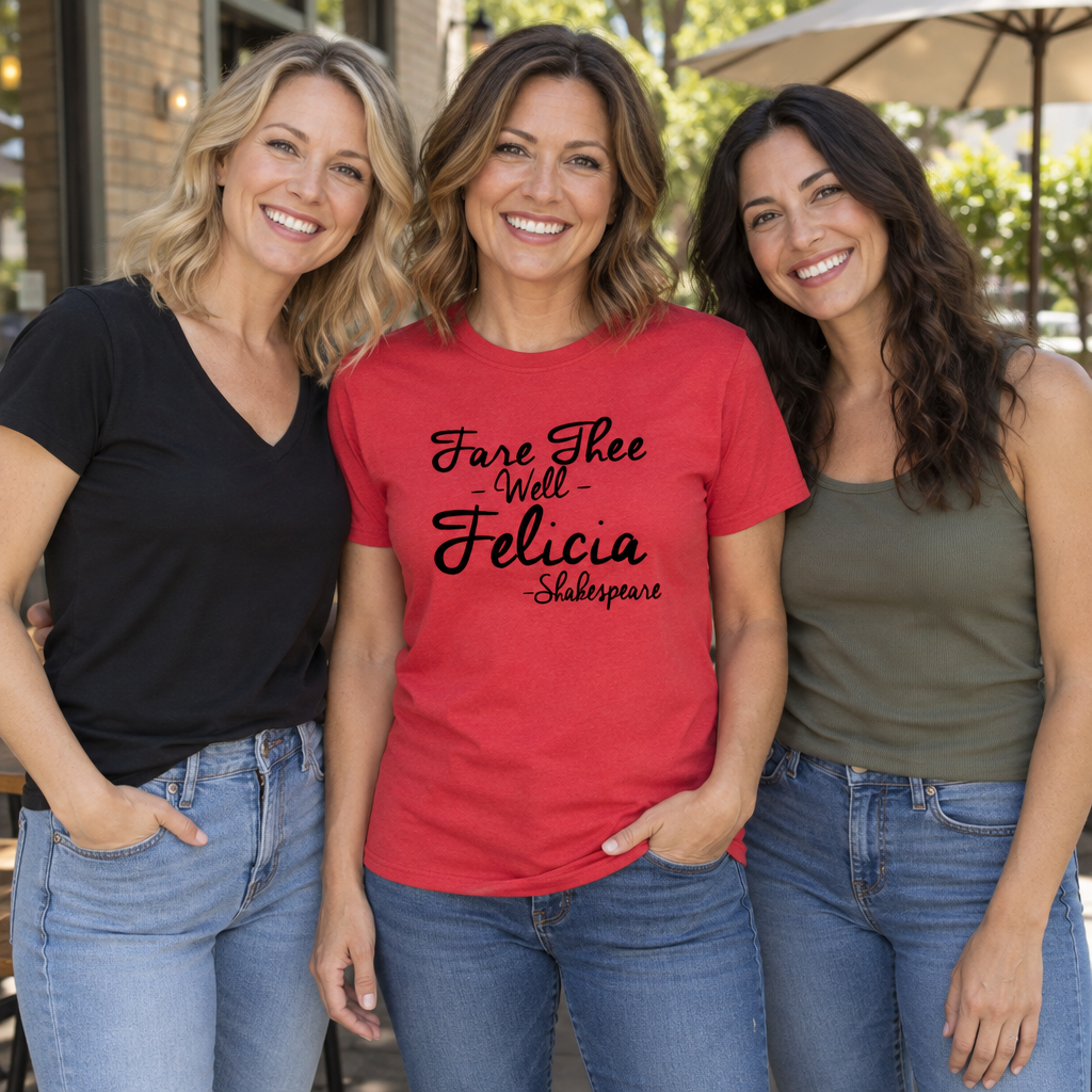 Fare Thee Well Felicia — Red T-Shirt — lifestyle group