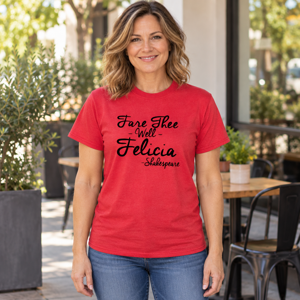 Fare Thee Well Felicia — Red T-Shirt — lifestyle hero