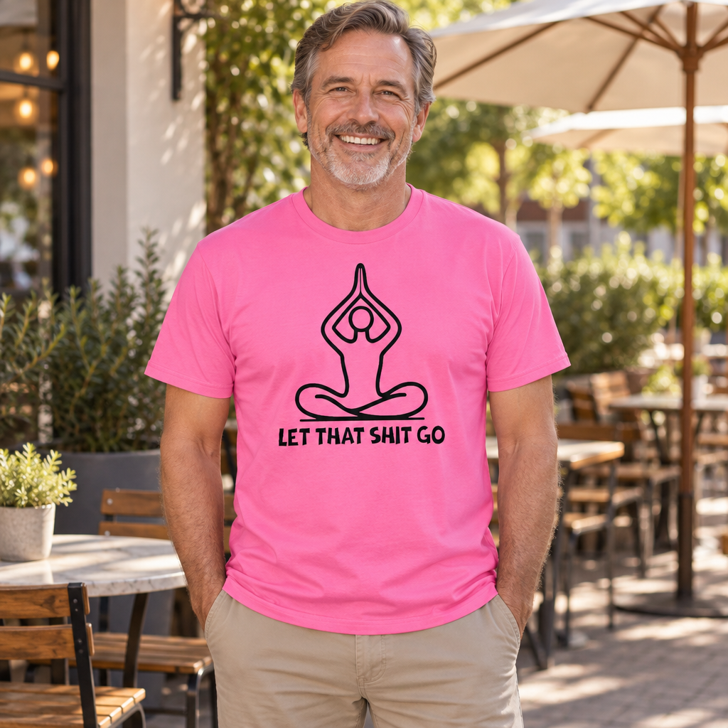 Let That Shit Go Yoga — Safety Pink T-Shirt — lifestyle alt