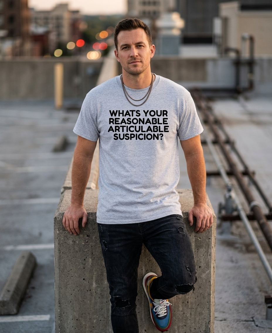 Whats Your Reasonable Articulable Suspicion? lifestyle