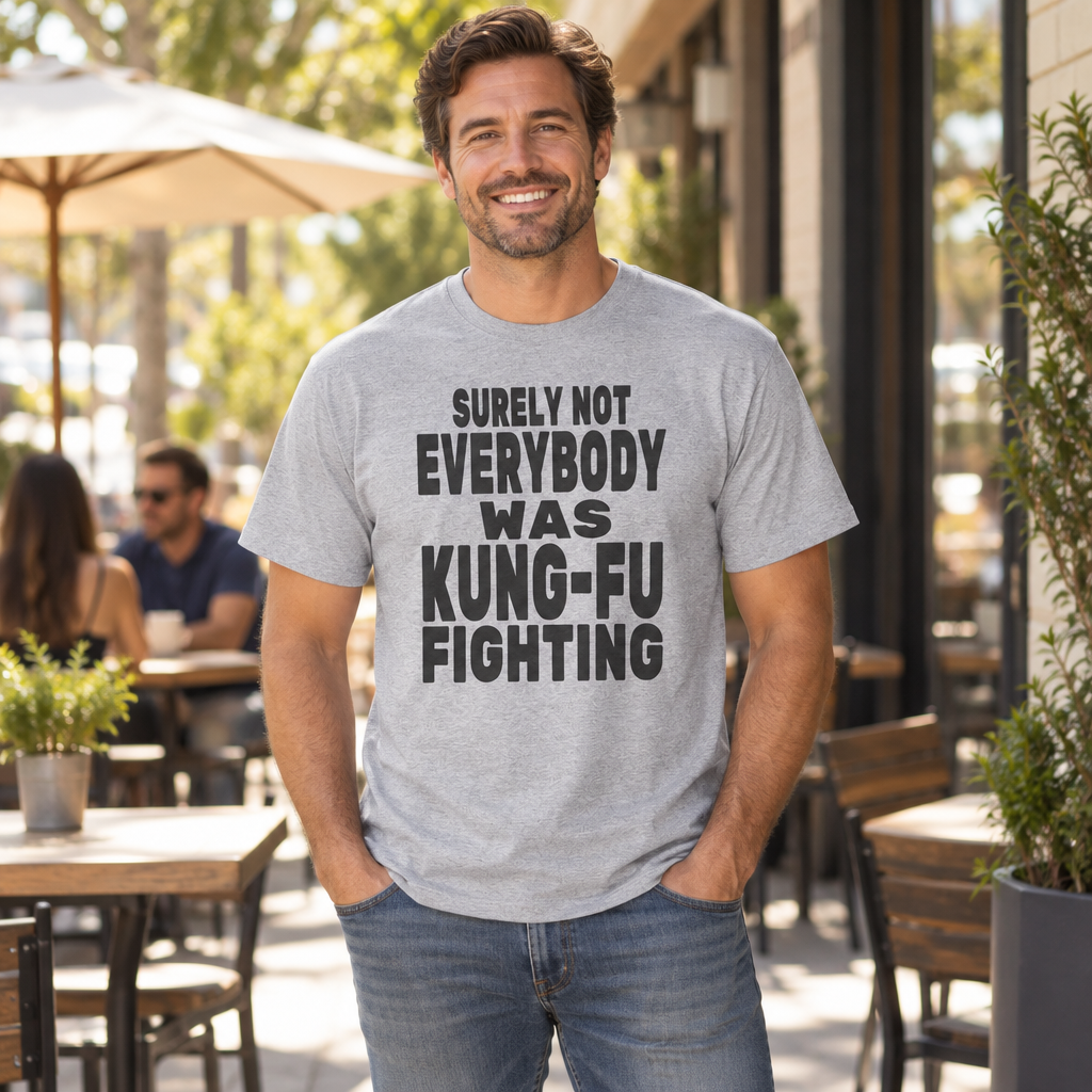 Surely Not Everybody Was Kung Fu Fighting — Sport Gray T-Shirt — lifestyle alt