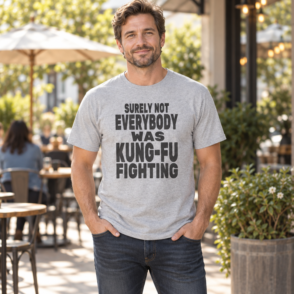 Surely Not Everybody Was Kung Fu Fighting — Sport Gray T-Shirt — lifestyle hero