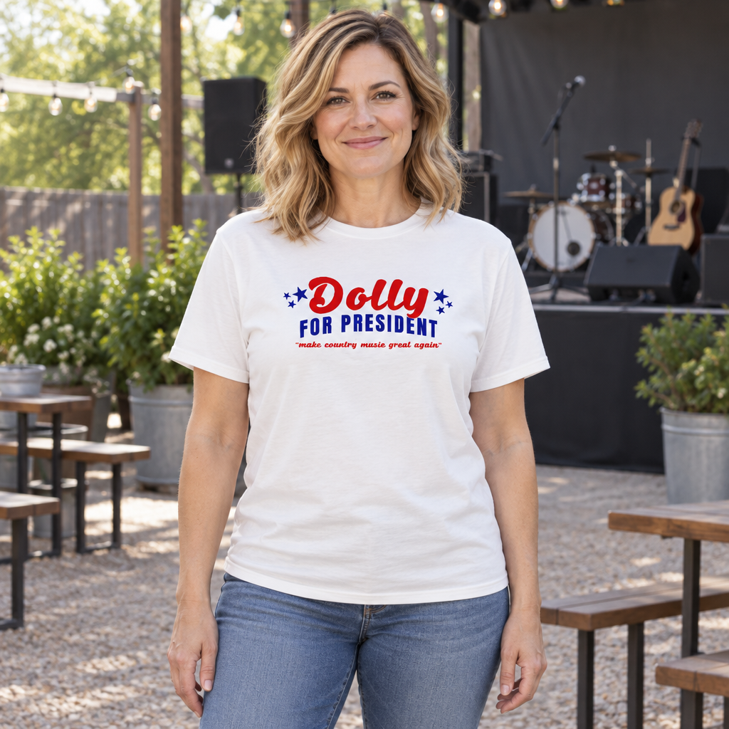 Dolly for President — White T-Shirt — lifestyle hero