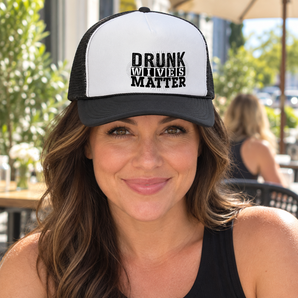 Drunk Wives Matter — Black Trucker Hat — lifestyle alt