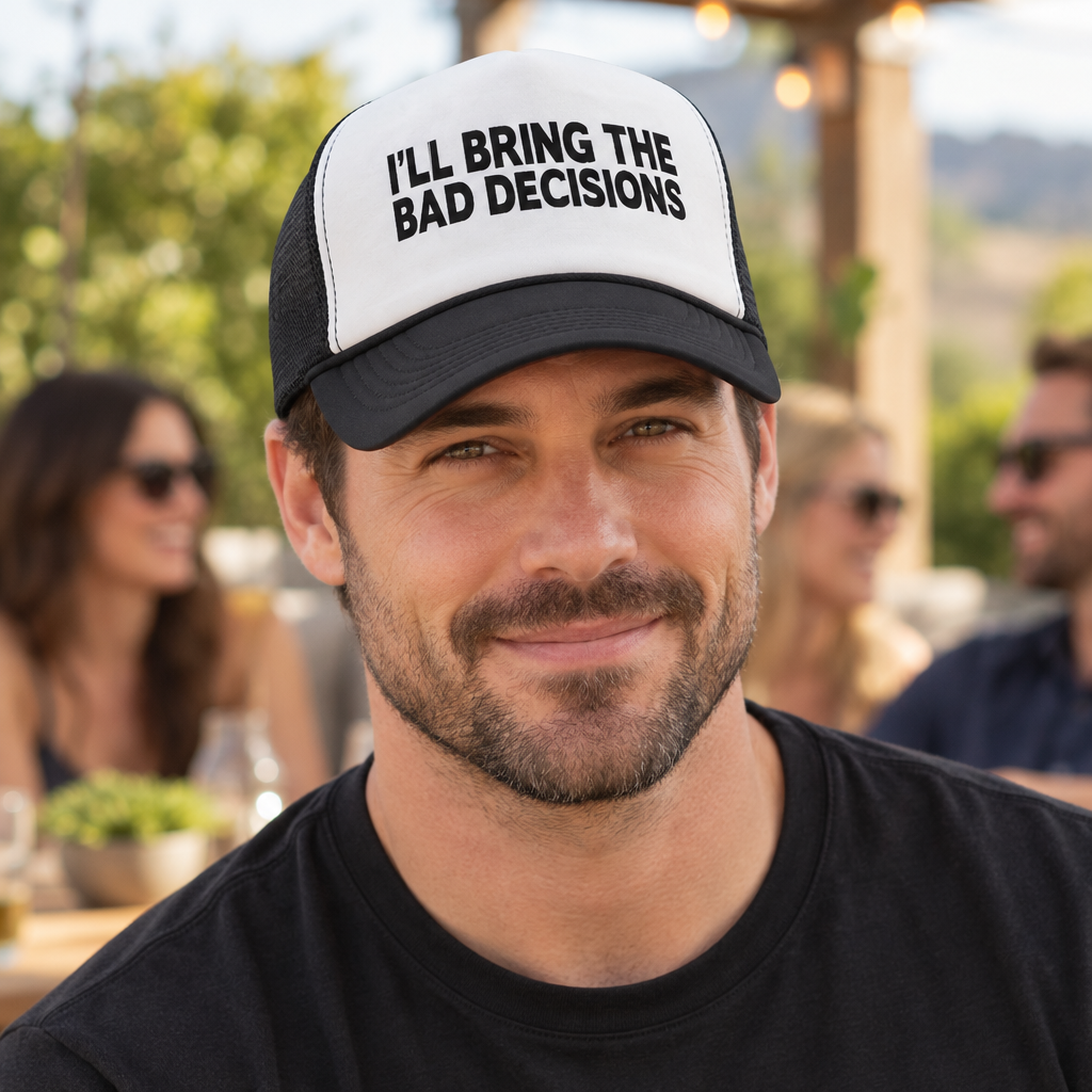 I'll Bring the Bad Decisions — Black Trucker Hat — lifestyle hero