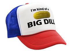 I'M KIND OF A BIG DILL - funny parody