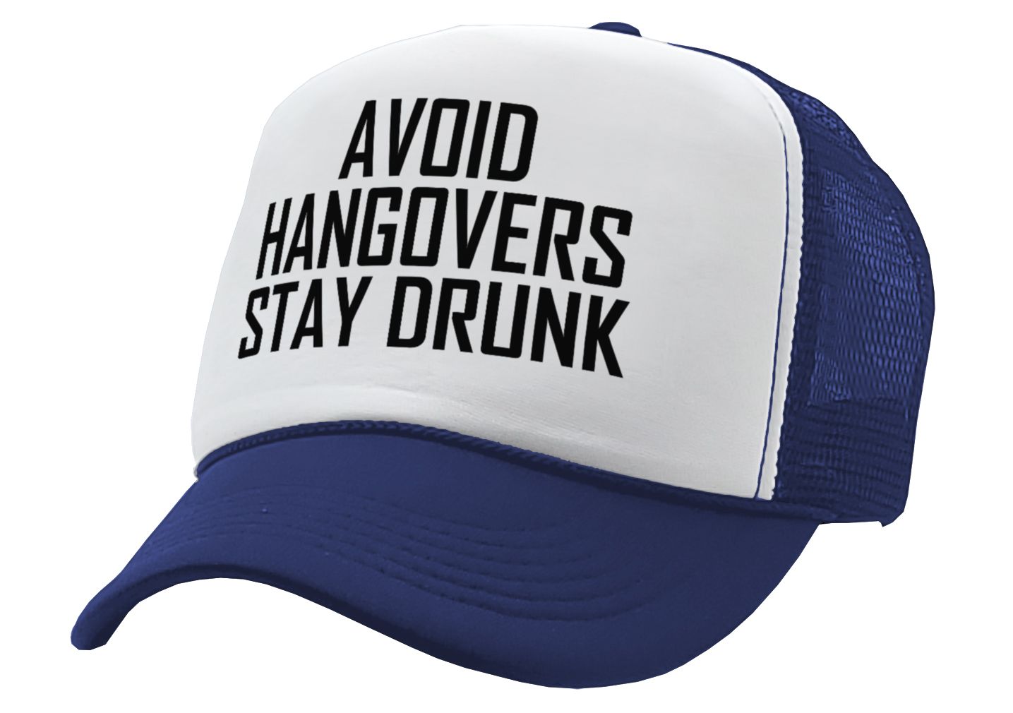 Avoid Hangovers Stay Drunk - funny joke - Vintage Retro Style Trucker Cap Hat - Five Panel Retro Style TRUCKER Cap