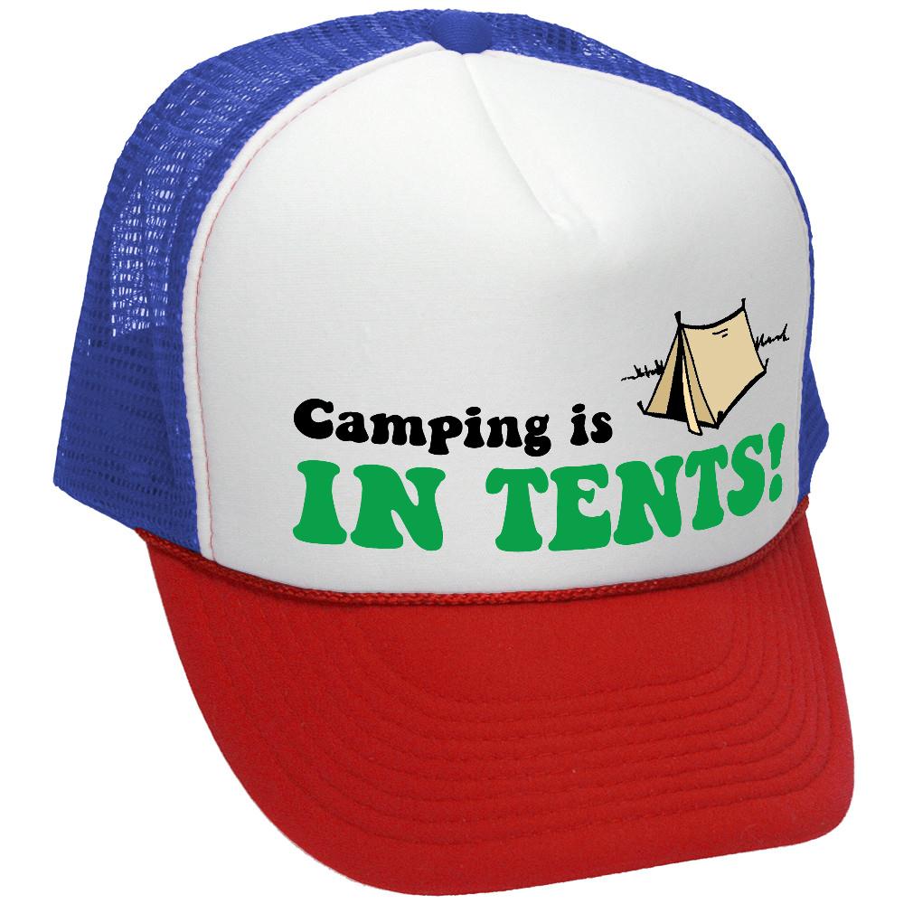 CAMPING IS IN TENTS outdoors hiking mountains