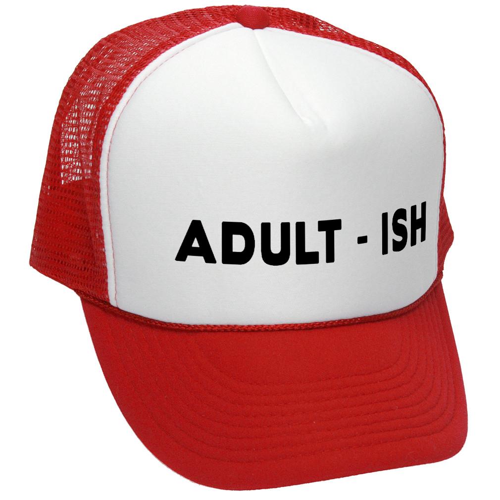 Adult-ish Trucker Hat - Mesh Cap - Five Panel Retro Style TRUCKER Cap